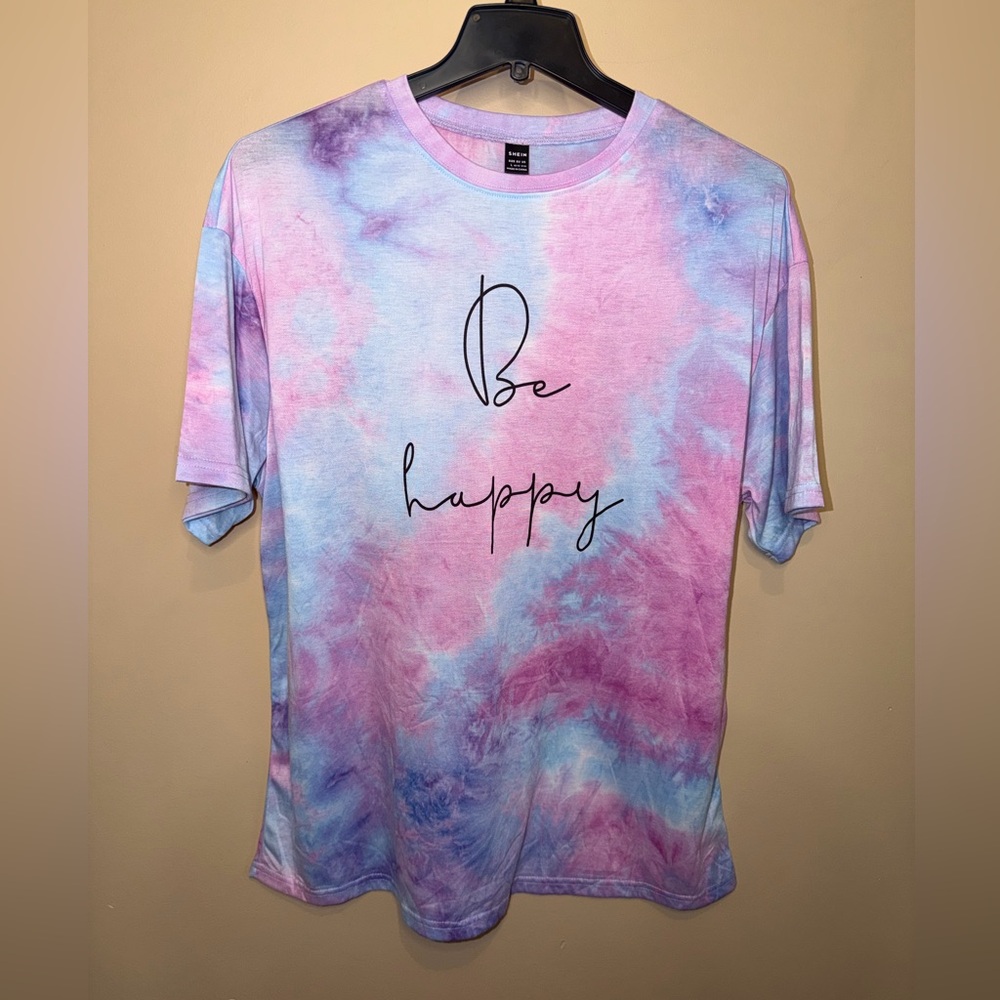 NWOT SHEIN Tie Dye 'Be Happy' Oversized T-Shirt